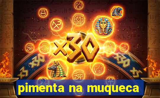 pimenta na muqueca